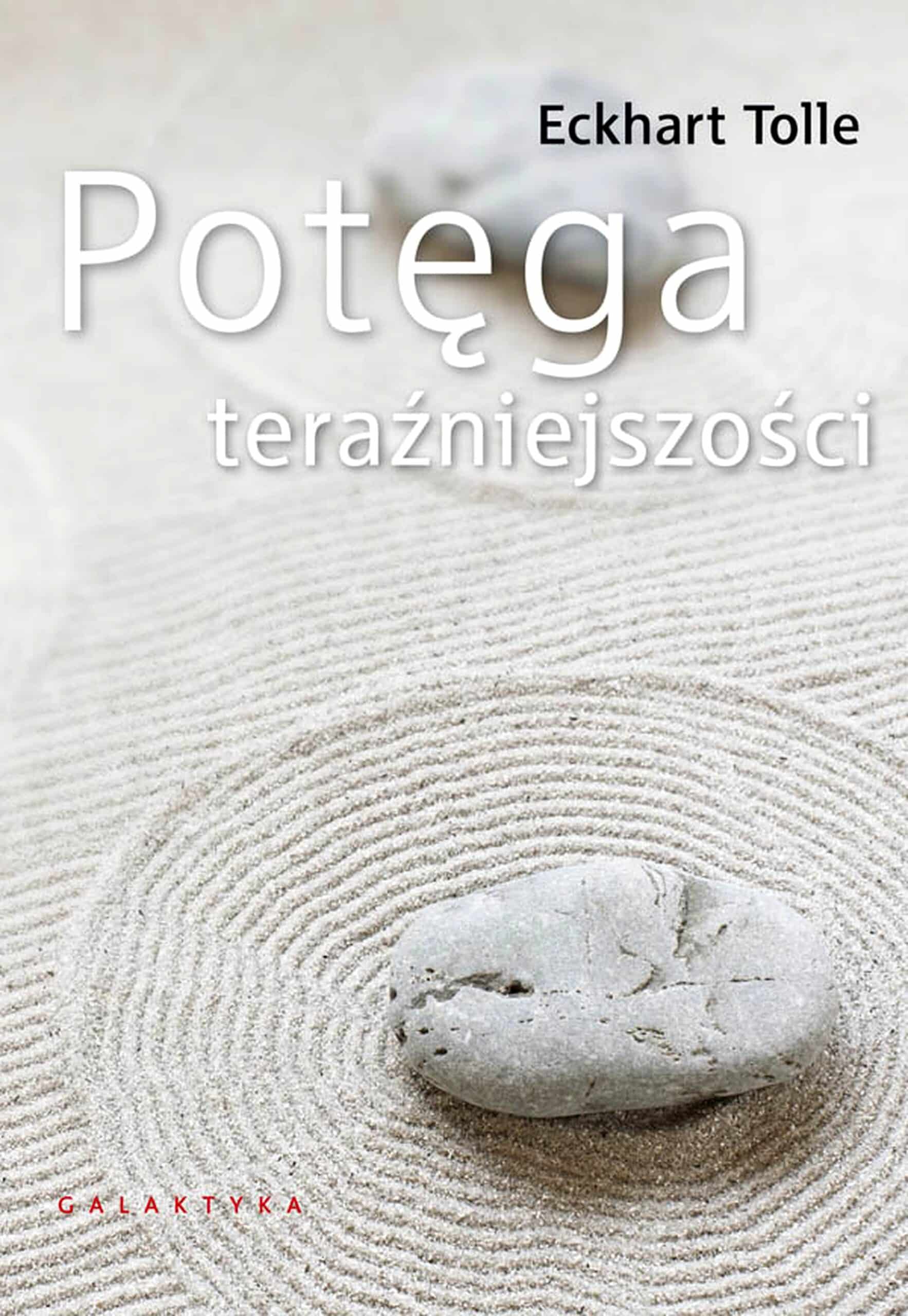 Potęga teraźniejszości – Eckhart Tolle | Przewodnik duchowy po życiu tu i teraz